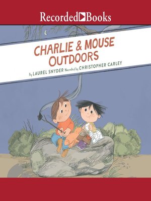 cover image of Charlie and Mouse Outdoors